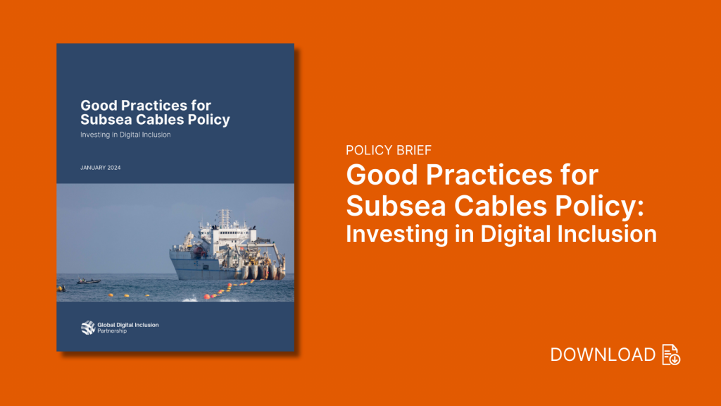 Graphic poster of GDIP Good Practices for Subsea Cables Policy Investing in Digital Inclusion on burnt orange background